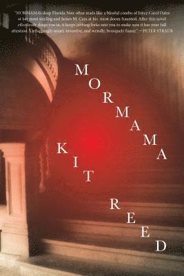 Kit Reed, KIT REED - Mormama, Inbunden