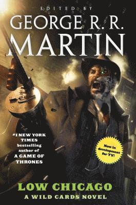Wild Cards Trust, George R. R. Martin - Low Chicago, Häftad
