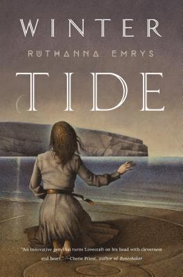 Ruthanna Emrys - Winter Tide, Inbunden
