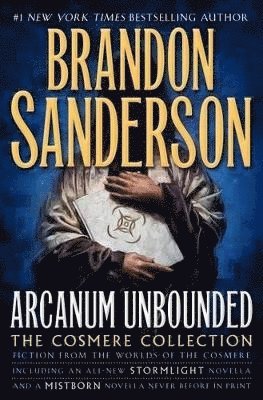 bokomslag Arcanum Unbounded: The Cosmere Collection