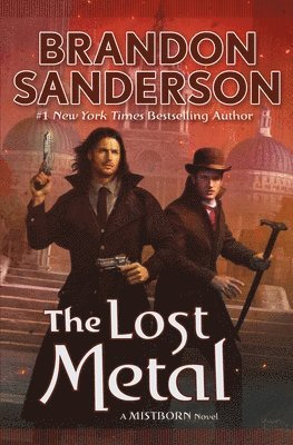 The Lost Metal: A Mistborn Novel 1