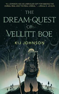 Kij Johnson - Dream-Quest of Vellitt Boe, Häftad