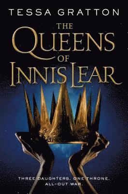 Tessa Gratton - The Queens of Innis Lear, Häftad