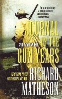 Richard Matheson - Journal of the Gun Years, Häftad