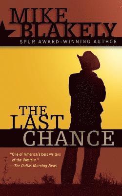 Mike Blakely - Last Chance, Häftad