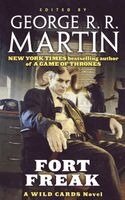 Wild Cards Trust, George R. R. Martin, George R. R. Martin - Fort Freak: A Wild Cards Novel (Book One of the Mean Streets Triad), Häftad