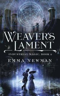 bokomslag Weaver's Lament: Industrial Magic Book 2