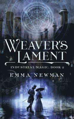 bokomslag Weaver's Lament: Industrial Magic Book 2
