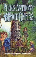 bokomslag Knot Gneiss: An Astonishing, Wildly Witty Xanth Adventure