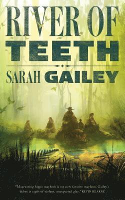 Sarah Gailey - River of Teeth, Häftad