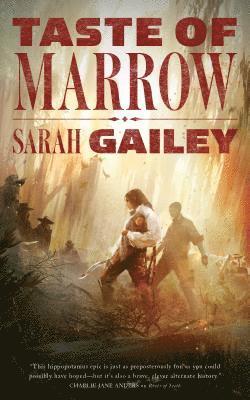 Sarah Gailey - Taste of Marrow, Häftad