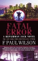 F. Paul Wilson - Fatal Error: A Repairman Jack Novel, Häftad