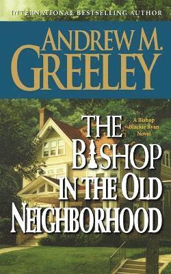 bokomslag The Bishop in the Old Neighborhood