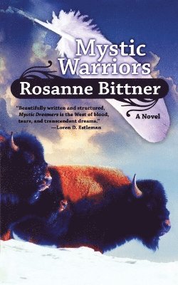Rosanne Bittner, ROSANNE BITTNER - Mystic Warriors, Häftad