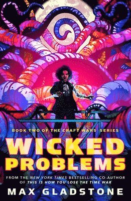 Max Gladstone - Wicked Problems, Häftad
