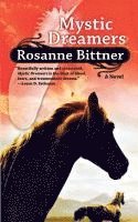 Rosanne Bittner - Mystic Dreamers, Häftad