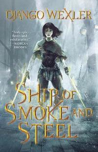 bokomslag Ship of Smoke and Steel