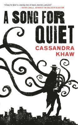 Cassandra Khaw - Song for Quiet, Häftad