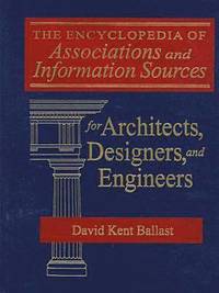 bokomslag The Encyclopedia of Associations and Information Sources for Architects, Designers and Engineers