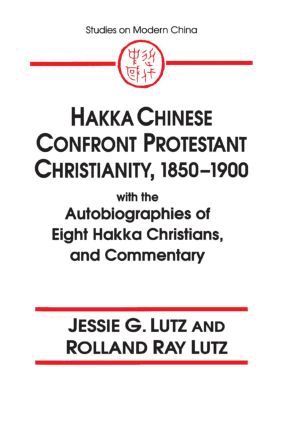 Jessie Gregory Lutz, Rolland Ray Lutz - Hakka Chinese Confront Protestant Christianity, 1850-1900, Häftad