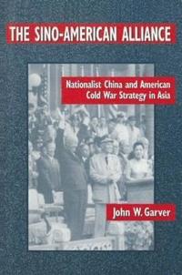 bokomslag The Sino-American Alliance