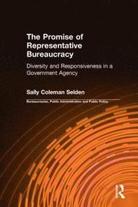 bokomslag The Promise of Representative Bureaucracy: Diversity and Responsiveness in a Government Agency