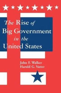 bokomslag The Rise of Big Government