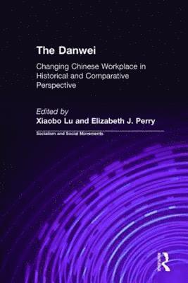 Xiaobo Lü, Elizabeth J. Perry, Xiaobo Lu - Danwei, Inbunden