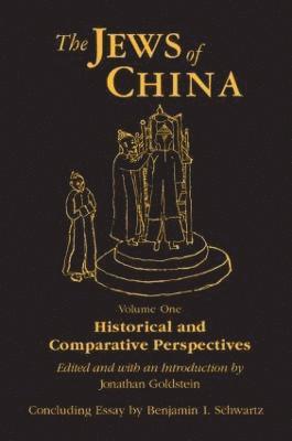 bokomslag The Jews of China: v. 1: Historical and Comparative Perspectives