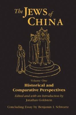 The Jews of China: v. 1: Historical and Comparative Perspectives 1