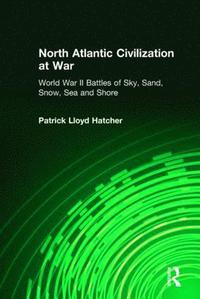 bokomslag North Atlantic Civilization at War