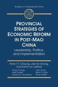 bokomslag Provincial Strategies of Economic Reform in Post-Mao China