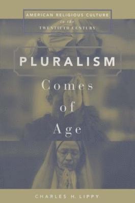 Pluralism Comes of Age 1