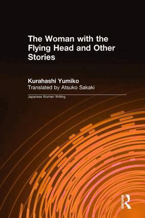 Kurahashi Yumiko, Atsuko Sakaki - Woman with the Flying Head and Other Stories, Inbunden