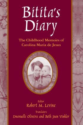 Carolina Maria De Jesus, Robert M. Levine, Beth Joan Vinkler, Emanuelle Oliveira - Bitita's Diary: The Autobiography of Carolina Maria de Jesus, Häftad