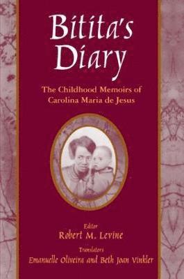 Bitita's Diary: The Autobiography of Carolina Maria de Jesus 1