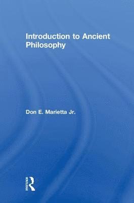 Don E. Marietta Jr., Jr. Marietta, Don E. - Introduction to Ancient Philosophy, Inbunden