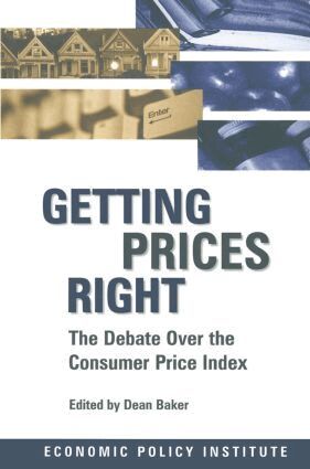 Dean Baker - Getting Prices Right, Inbunden