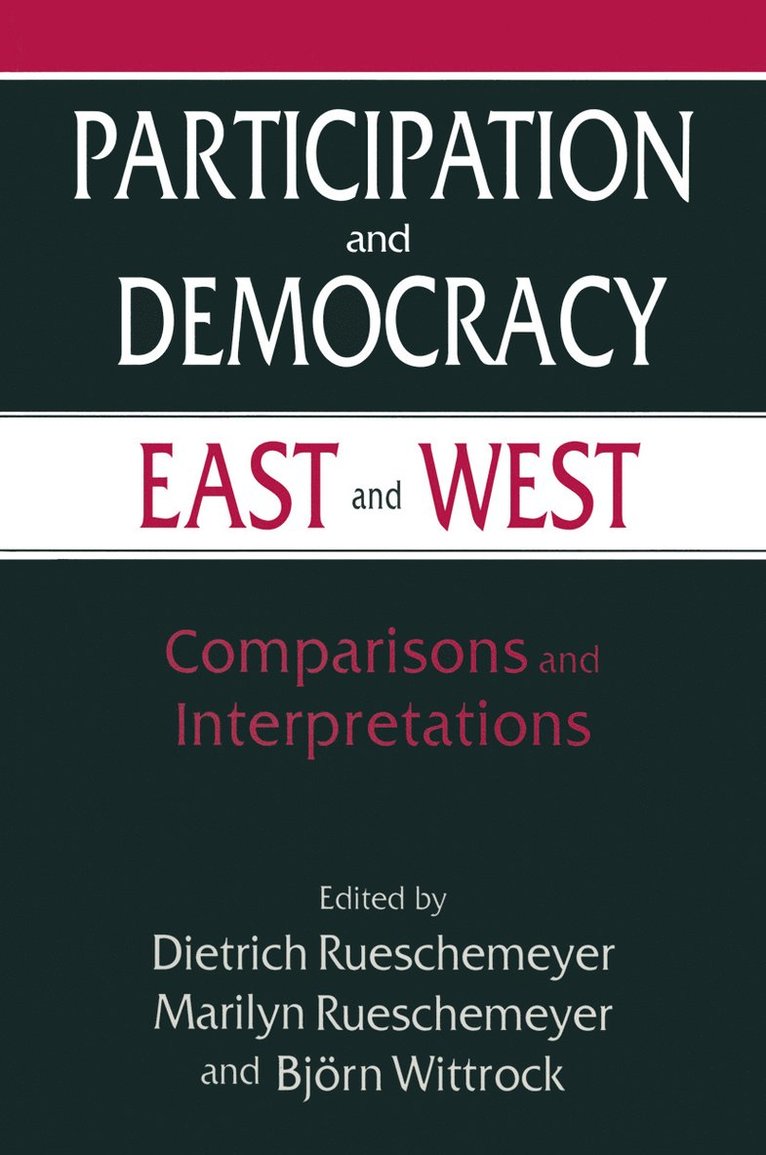 Dietrich Rueschemeyer - Participation and Democracy East and West, Inbunden