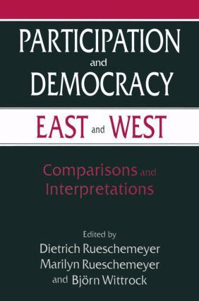 Dietrich Rueschemeyer - Participation and Democracy East and West, Häftad