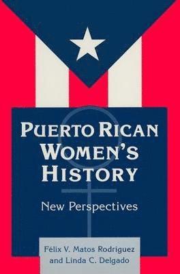bokomslag Puerto Rican Women's History: New Perspectives