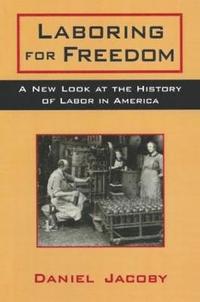 bokomslag Laboring for Freedom