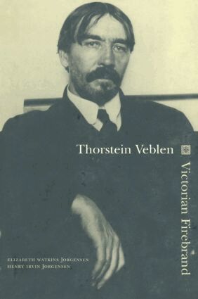 Elizabeth Jorgensen, Henry Jorgensen - Thorstein Veblen, Inbunden