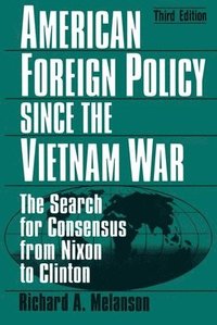 bokomslag American Foreign Policy Since the Vietnam War