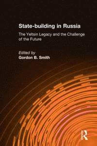 bokomslag State-building in Russia: The Yeltsin Legacy and the Challenge of the Future