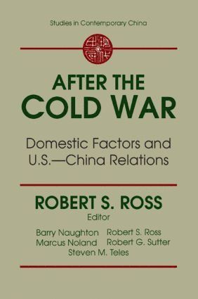 bokomslag After the Cold War: Domestic Factors and U.S.-China Relations