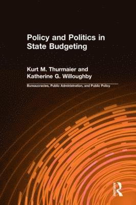 Policy and Politics in State Budgeting 1