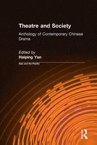 bokomslag Theatre and Society: Anthology of Contemporary Chinese Drama