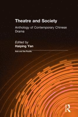 Theatre and Society: Anthology of Contemporary Chinese Drama 1