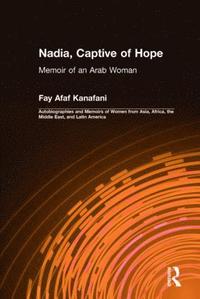 bokomslag Nadia, Captive of Hope: Memoir of an Arab Woman